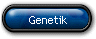 Genetik