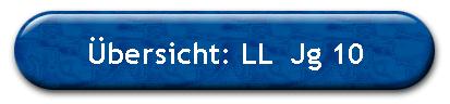 bersicht: LL  Jg 10