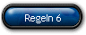 Regeln 6