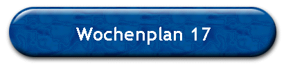 Wochenplan 17