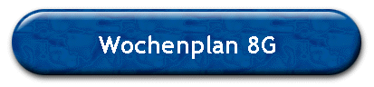 Wochenplan 8G