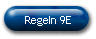 Regeln 9E