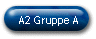 A2 Gruppe A