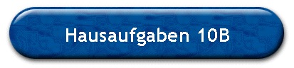 Hausaufgaben 10B