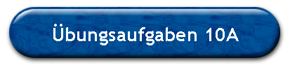 bungsaufgaben 10A